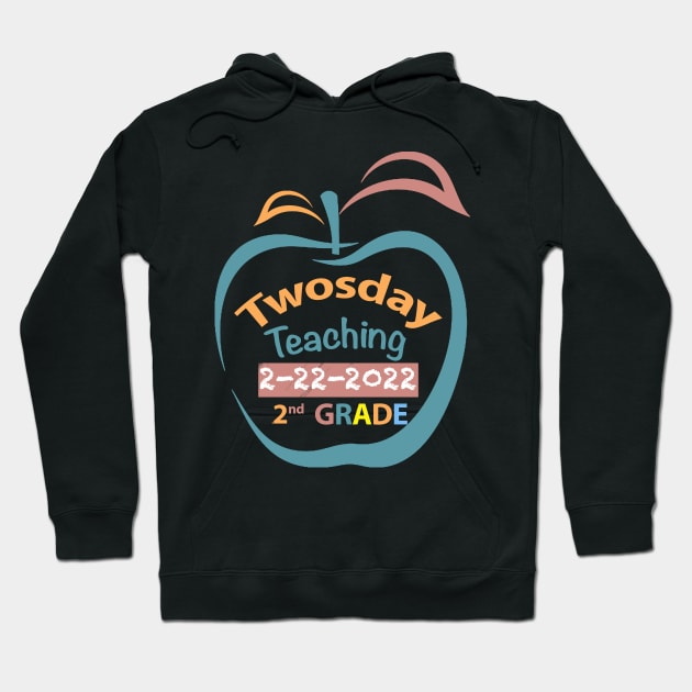 Teaching 2nd Grade on Twosday 2  February 2022 Teacher Gift Hoodie by FoolDesign